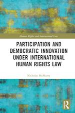 Participation and Democratic Innovation under International Human Rights Law