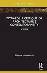 Towards a Critique of Architecture s Contemporaneity