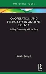 Cooperation and Hierarchy in Ancient Bolivia