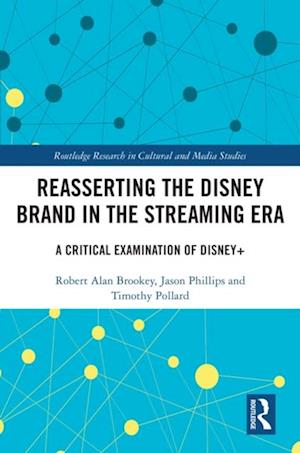 Reasserting the Disney Brand in the Streaming Era