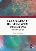 Archaeology of the Turkish War of Independence