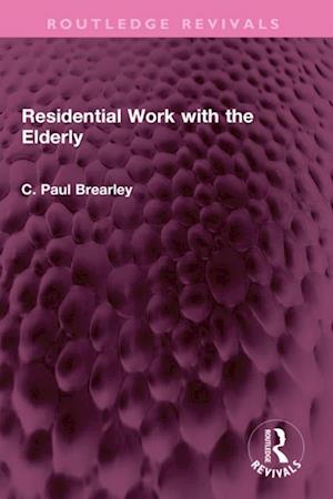 Residential Work with the Elderly