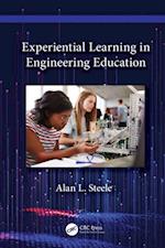 Experiential Learning in Engineering Education
