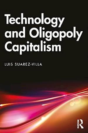 Technology and Oligopoly Capitalism