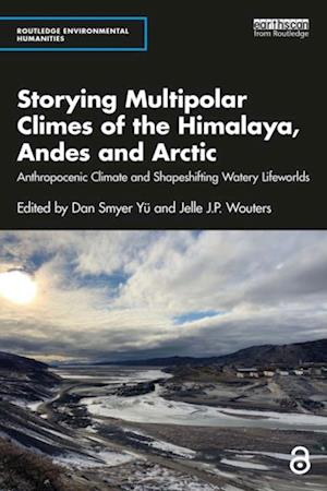 Storying Multipolar Climes of the Himalaya, Andes and Arctic