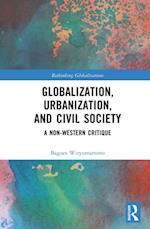Globalization, Urbanization, and Civil Society
