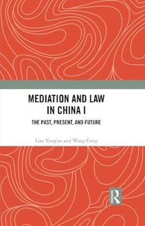 Mediation and Law in China I