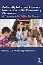 Culturally Informed Literacy Instruction in the Elementary Classroom