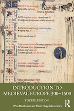 Introduction to Medieval Europe 300 1500