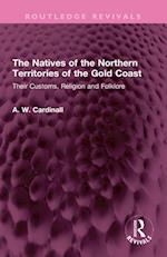 Natives of the Northern Territories of the Gold Coast