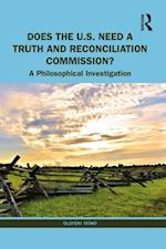 Does the U.S. Need a Truth and Reconciliation Commission?