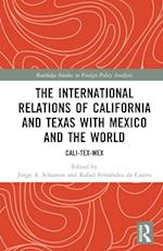 International Relations of California and Texas with Mexico and the World