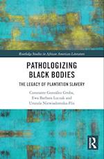 Pathologizing Black Bodies