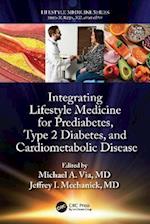 Integrating Lifestyle Medicine for Prediabetes, Type 2 Diabetes, and Cardiometabolic Disease