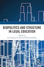 Biopolitics and Structure in Legal Education