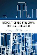 Biopolitics and Structure in Legal Education