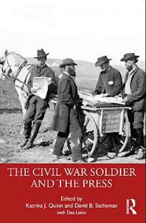 Civil War Soldier and the Press