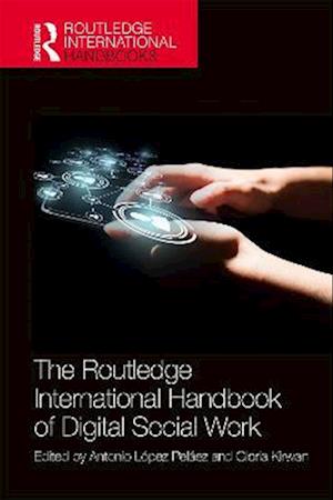 Routledge International Handbook of Digital Social Work