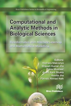 Computational and Analytic Methods in Biological Sciences