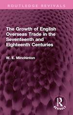 Growth of English Overseas Trade in the Seventeenth and Eighteenth Centuries