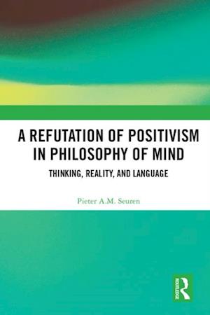 Refutation of Positivism in Philosophy of Mind