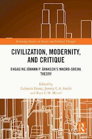 Civilization, Modernity, and Critique