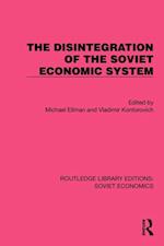 Disintegration of the Soviet Economic System