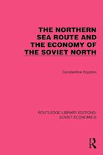 Northern Sea Route and the Economy of the Soviet North