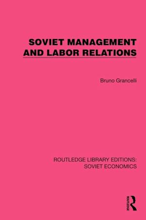 Soviet Management and Labor Relations