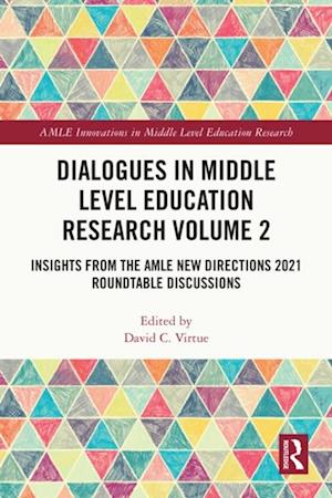 Dialogues in Middle Level Education Research Volume 2