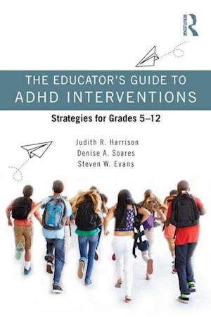 Educator's Guide to ADHD Interventions