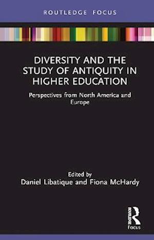 Diversity and the Study of Antiquity in Higher Education