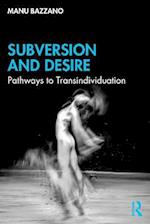 Subversion and Desire