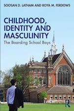 Childhood, Identity and Masculinity