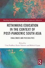Rethinking Education in the Context of Post-Pandemic South Asia