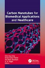 Carbon Nanotubes for Biomedical Applications and Healthcare