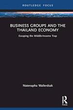 Business Groups and the Thailand Economy