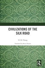 Civilizations of the Silk Road