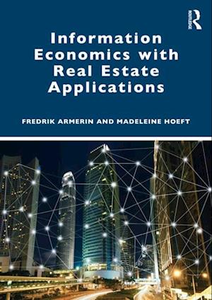 Information Economics with Real Estate Applications