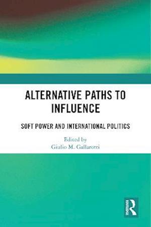 Alternative Paths to Influence