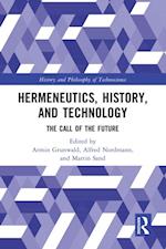 Hermeneutics, History, and Technology