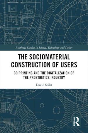 Sociomaterial Construction of Users