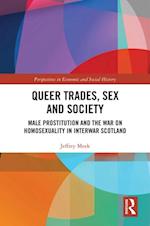 Queer Trades, Sex and Society