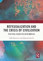 Refeudalization and the Crisis of Civilization