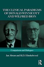 Clinical Paradigms of Donald Winnicott and Wilfred Bion