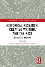 Historical Research, Creative Writing, and the Past