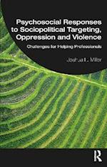 Psychosocial Responses to Sociopolitical Targeting, Oppression and Violence