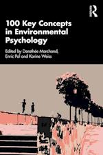 100 Key Concepts in Environmental Psychology