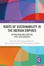 Roots of Sustainability in the Iberian Empires