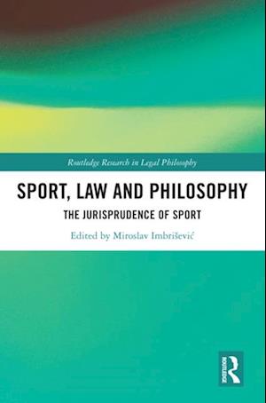 Sport, Law and Philosophy